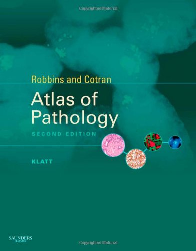 Robbins And Cotran Atlas Of Pathology 2nd Edition Edward C Klatt