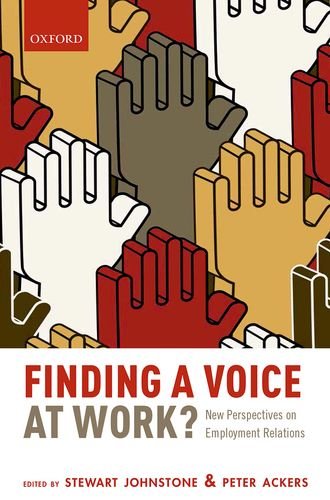 Finding A Voice At Work New Perspectives On Employment Relations 1st Edition Stewart Johnstone