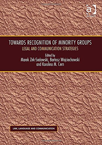 Towards Recognition Of Minority Groups Legal And Communication Strategies Marek Zirksadowski