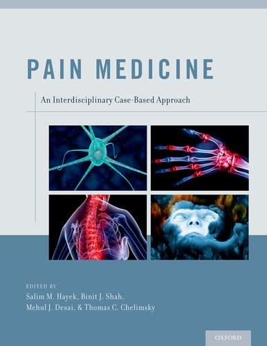 Pain Medicine An Interdisciplinary Casebased Approach 1st Edition Salim M Hayek