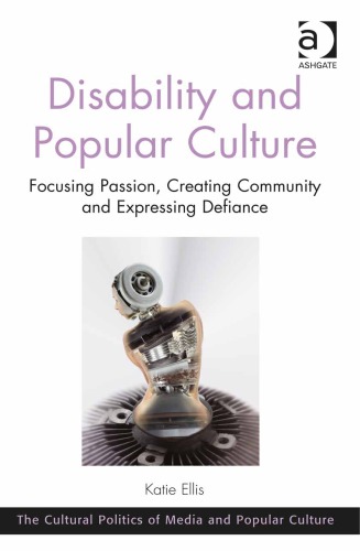 Disability And Popular Culture Katie Ellis