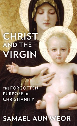 Christ And The Virgin Samael Aun Weor