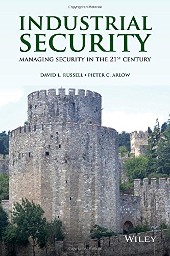 Industrial Security Managing Security In The 21st Century 1st Edition David L Russell