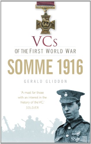 Vcs Of The First World War Somme 1916 Gerald Gliddon