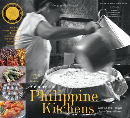 Memories Of Philippine Kitchens Stories And Recipes From Far And Near Rev Upd Amy Besa