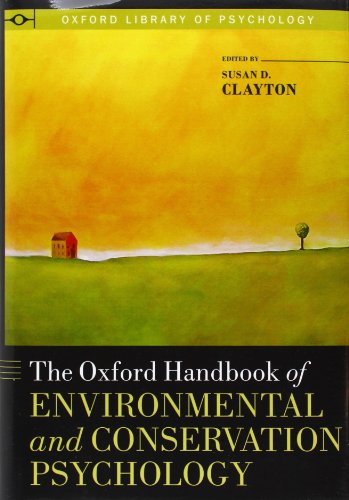 The Oxford Handbook Of Environmental And Conservation Psychology 1st Edition Susan D Clayton