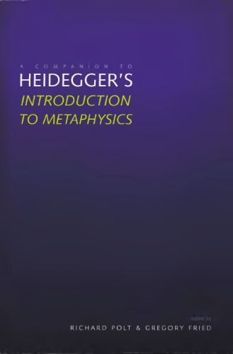 A Companion To Heideggers Introduction To Metaphysics Richard F H Polt