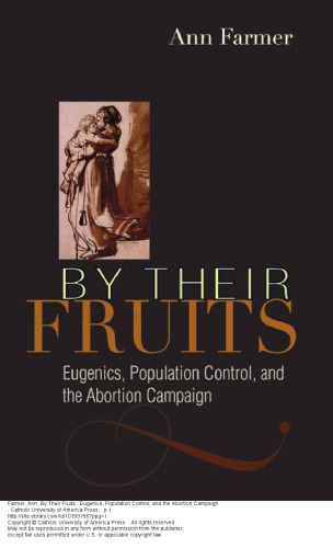 By Their Fruits Eugenics Population Control And The Abortion Campaign Ann Farmer