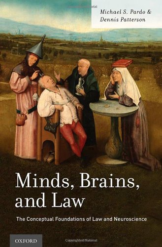 Minds Brains And Law The Conceptual Foundations Of Law And Neuroscience 1st Edition Michael S Pardo