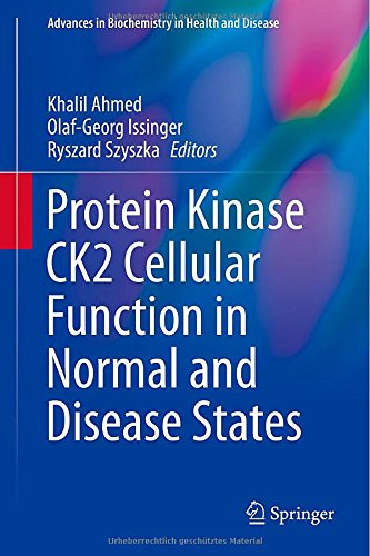 Protein Kinase Ck2 Cellular Function In Normal And Disease States 1st Edition Khalil Ahmed