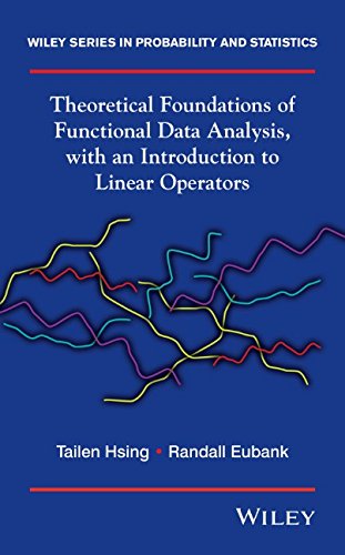 Theoretical Foundations Of Functional Data Analysis With An Introduction To Linear Operators 1st Edition Tailen Hsing
