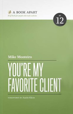 Youre My Favorite Client Mike Monteiro