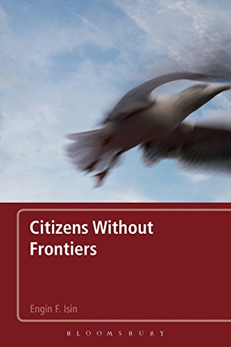 Citizens Without Frontiers 1st Edition Engin F Isin