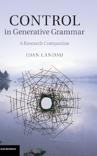 Control In Generative Grammar A Research Companion 1st Edition Idan Landau