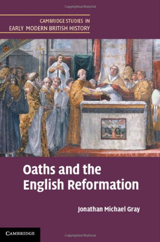 Oaths And The English Reformation Dr Jonathan Michael Gray