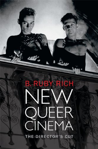 New Queer Cinema The Directors Cut Rich B Ruby