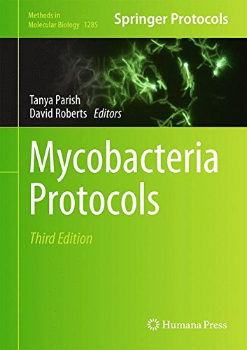 Mycobacteria Protocols 3rd Edition Tanya Parish David M Roberts Eds