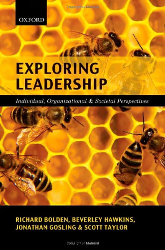 Exploring Leadership Individual Organizational And Societal Perspectives 1st Edition Richard Bolden