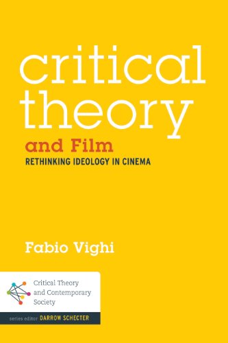 Critical Theory And Film Rethinking Ideology Through Film Noir Fabio Vighi