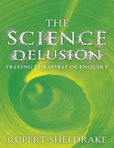 The Science Delusion Rupert Sheldrake