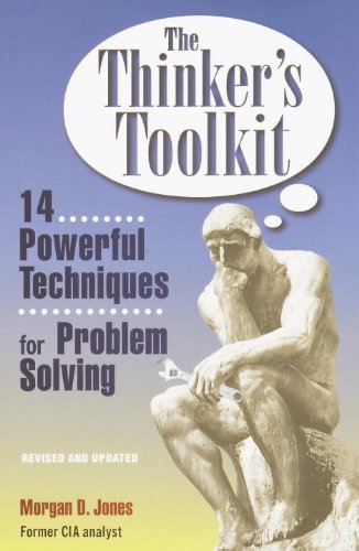 The Thinkers Toolkit 14 Powerful Techniques For Problem Solving Revised Morgan D Jones