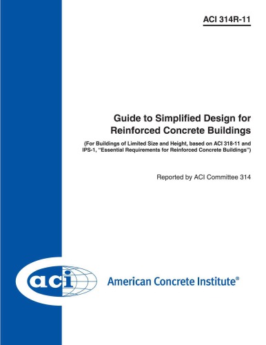 Aci 314r11 Guide To Simplified Design For Reinforced Concrete Buildings Aci Committee 314