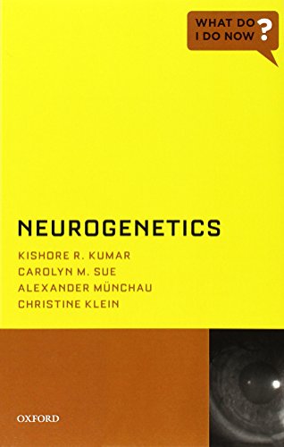 Neurogenetics Kishore R Kumar Carolyn M Sue Alexander Mnchau