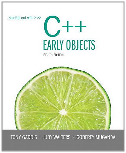 Starting Out With C Early Objects 8th Edition Tony Gaddis