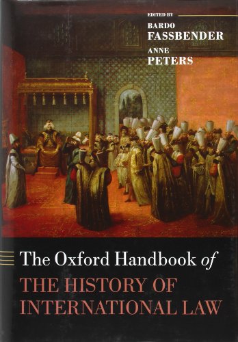 The Oxford Handbook Of The History Of International Law 1st Edition Bardo Fassbender