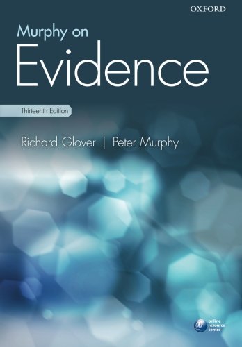Murphy On Evidence 13th Edition Richard Glover Peter Murphy