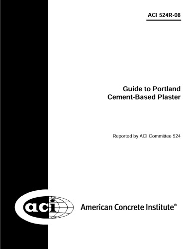 Aci 524r08 Guide To Portland Cementbased Plaster Aci Committee 524