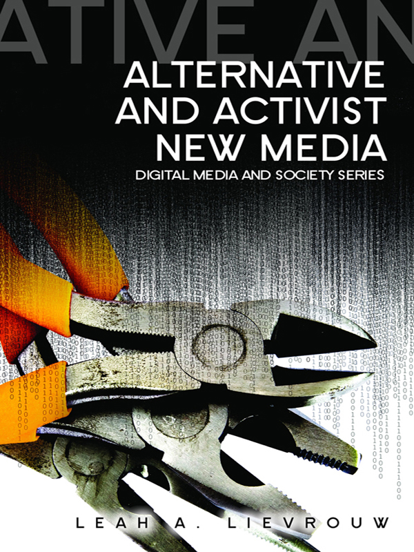 Alternative And Activist New Media 1st Edition Leah Lievrouw