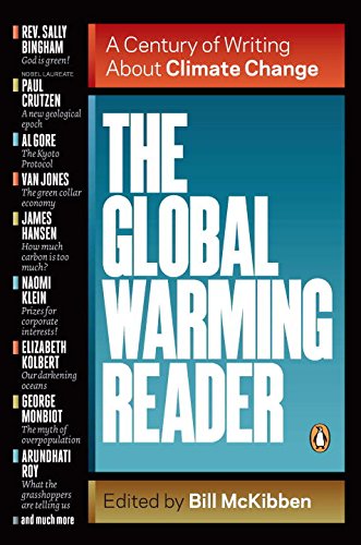 The Global Warming Reader A Century Of Writing About Climate Change Bill Mckibben