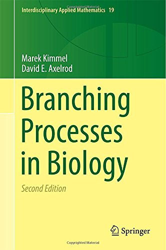 Branching Processes In Biology 2nd Edition Marek Kimmel David E Axelrod Auth