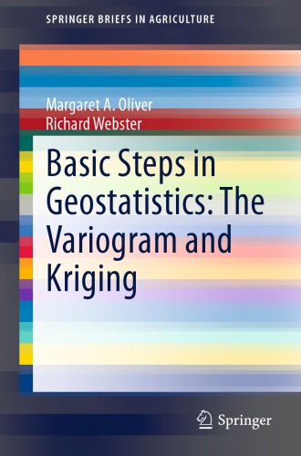 Basic Steps In Geostatistics The Variogram And Kriging Margaret A Oliver