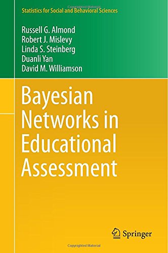 Bayesian Networks In Educational Assessment Russell G Almond