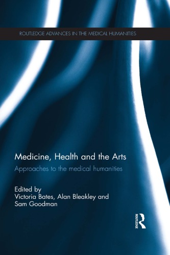 Medicine Health And The Arts Approaches To The Medical Humanities Victoria Bates