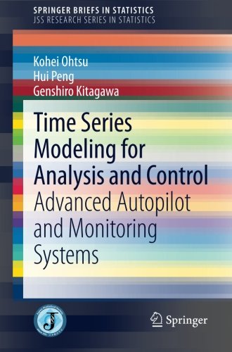 Time Series Modeling For Analysis And Control Advanced Autopilot And Monitoring Systems 1st Edition Kohei Ohtsu