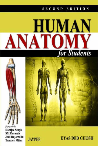 Human Anatomy For Students 2nd Edition Byas Deb Ghosh