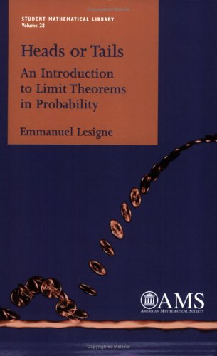 Heads Or Tails An Introduction To Limit Theorems In Probability Emmanuel Lesigne