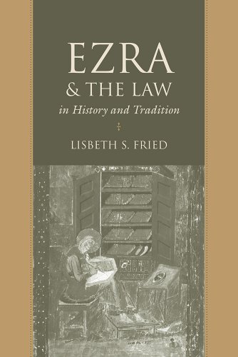 Ezra And The Law In History And Tradition Lisbeth S Fried