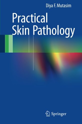 Practical Skin Pathology Diya F Mutasim