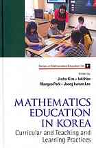 Mathematics Education In Korea Curricular And Teaching And Learning Practices Jinho Kim
