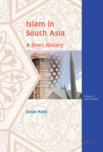 Islam In South Asia A Short History Jamal Malik