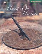 Hands On History A Resource For Teaching Mathematics Amy Shellgellasch Ed