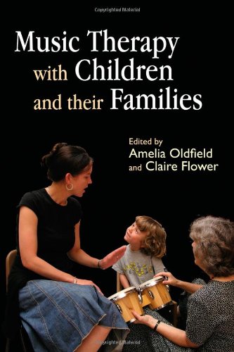 Music Therapy In Schools Working With Children Of All Ages In Mainstream And Special Education 1st Edition Amelia Oldfield