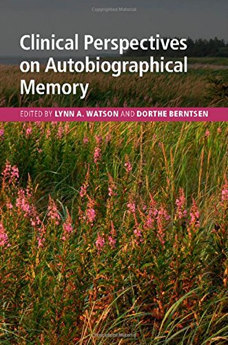 Clinical Perspectives On Autobiographical Memory Lynn A Watson