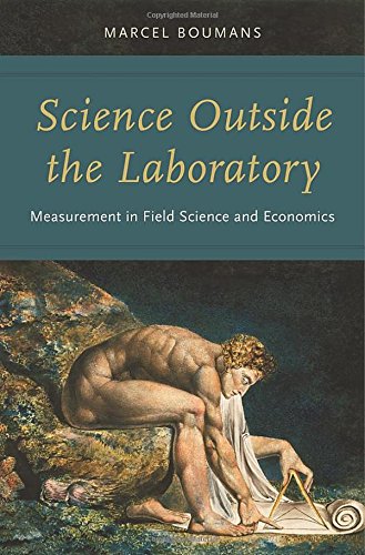 Science Outside The Laboratory Measurement In Field Science And Economics 1st Edition Marcel Boumans