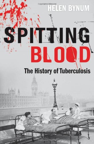 Spitting Blood 1st Edition Helen Bynum