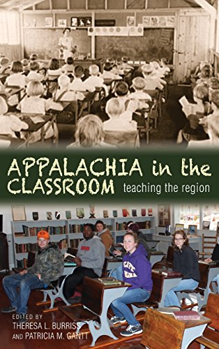 Appalachia In The Classroom Teaching The Region 1st Edition Theresa L Burriss